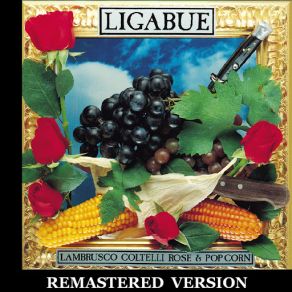 Lambrusco, Coltelli, Rose & Pop Corn [Remastered Version] album cover