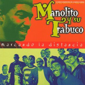 Marcando La Distancia (La Nueva Generación De La Musica Cubana) album cover