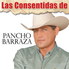 Las Consentidas De Pancho Barraza album cover
