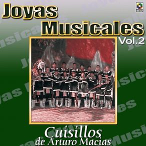 Cuisillos De Arturo Macias Joyas Musicales, Vol. 2 album cover