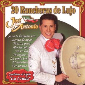 20 Rancheras De Lujo - José Antonio album cover
