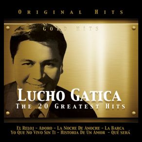 Lucho Gatica. The 20 Greatest Hits album cover