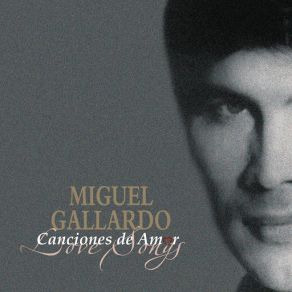 Canciones De Amor De Miguel Gallardo album cover