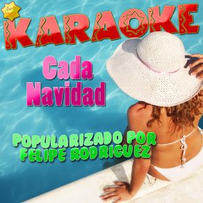 Cada Navidad (Popularizado Por Felipe Rodriguez) [Karaoke Version] (Single) album cover
