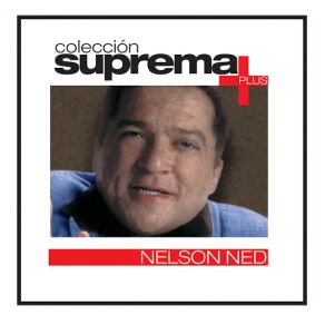 Coleccion Suprema Plus- Nelson Ned album cover