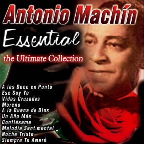Antonio Machín Essential: The Ultimate Collection album cover