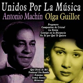 Unidos Por La Música: Antonio Machín & Olga Guillot album cover