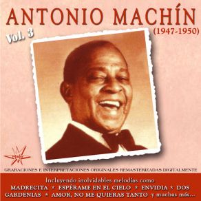 Antonio Machin, Vol. 3 (1947-1950 Remastered) (CD1) album cover