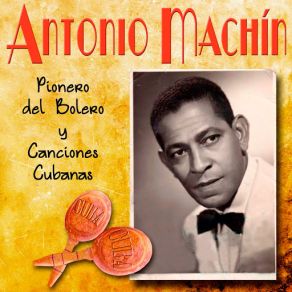 Antonio Machin, Pionero Del Bolero album cover