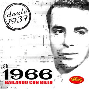 Desde 1937 A 1966 Bailando Con Billo album cover