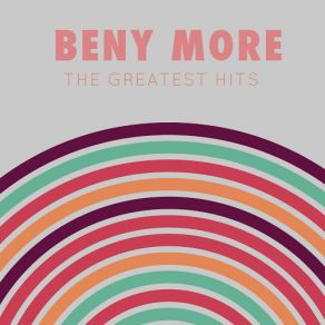 Beny Moré: The Greatest Hits album cover