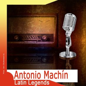 Latin Legends: Antonio Machín album cover