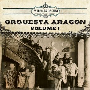 Estrellas De Cuba: Orquesta Aragon, Vol. 1 album cover