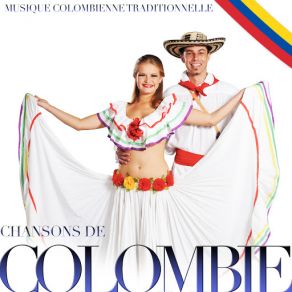 Chansons De Colombie. Musique Colombienne Traditionnelle album cover