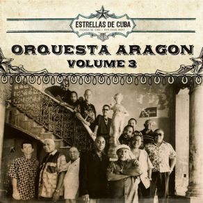Estrellas De Cuba: Orquesta Aragon, Vol. 3 album cover