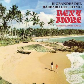 15 Grandes Del Bárbaro Del Ritmo Beny Moré (Versiones Originales) album cover