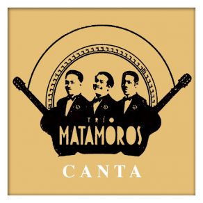 Trio Matamoros Canta album cover