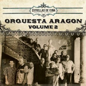 Estrellas De Cuba: Orquesta Aragon, Vol. 2 album cover