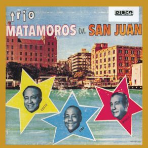 Trio Matamoros En San Juan album cover