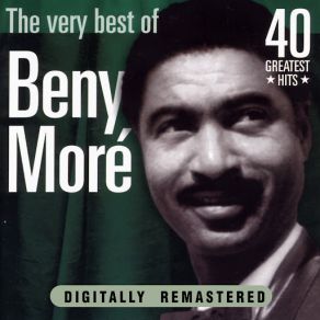 Beny Moré: The Very Best (CD1) album cover