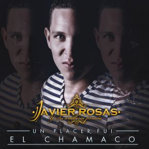 Un Placer, Fui El Chamaco (Single) album cover