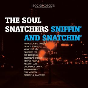 Sniffin' & Snatchin' album cover