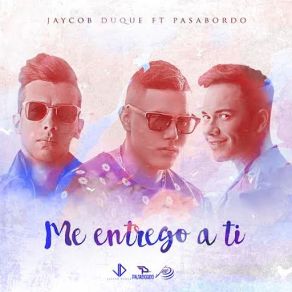 Me Entrego A Ti (Single) album cover