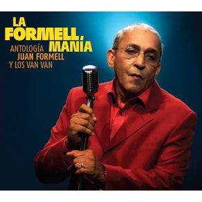 La Formellmanía. Antología De Juan Formell Y Los Van Van album cover