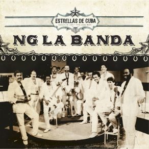 Estrellas De Cuba: NG La Banda album cover