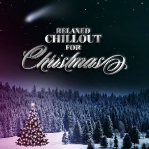 Relaxed Chillout For Christmas album cover