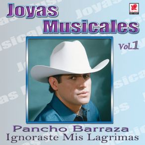 Joyas Musicales, Vol. 1: Ignoraste Mis Lágrimas album cover
