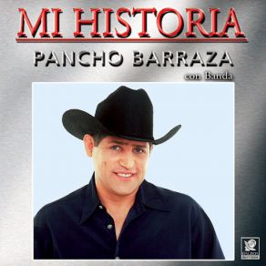 Mi Historia - Pancho Barraza album cover
