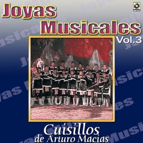Cuisillos De Arturo Macias Joyas Musicales, Vol. 3 album cover