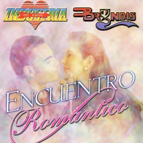 Encuentro Romantico.. Industria Del Amor + Grupo Bryndis album cover