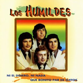 Ni El Dinero, Ni Nada - Que Bonito Par De Ojitos album cover