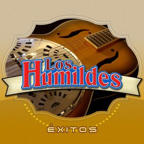 Los Humildes: Éxitos album cover