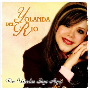 Por Ustedes Sigo Aqui album cover