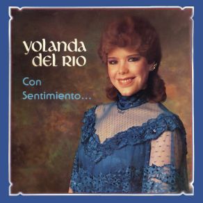 Con Sentimiento... Yolanda Del Río album cover