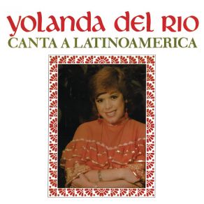 Yolanda Del Río Canta A Latinoamérica album cover
