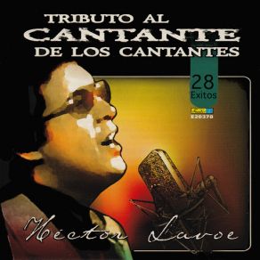 Tributo Al Cantante De Los Cantantes: Hector Lavoe album cover
