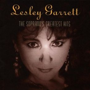Lesley Garrett - The Soprano's Greatest Hits album cover