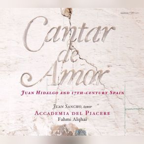 Cantar De Amor - Juan Hidalgo & 17th-Century Spain album cover