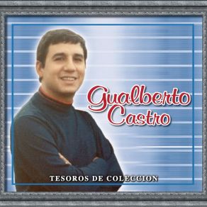 Tesoros De Coleccion - Gualberto Castro (CD2) album cover