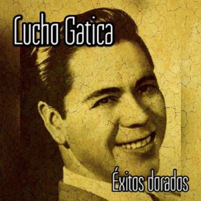 Lucho Gatica - Éxitos Dorados album cover