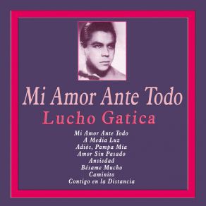 Mi Amor Ante Todo album cover