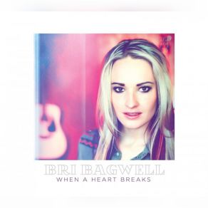 When A Heart Breaks album cover