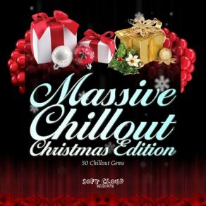 Massive Chillout Christmas Edition - 50 Chillout Gems (Two Volumes Version) album cover