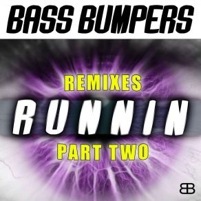 Runnin' (Remixes, Pt. 2) album cover