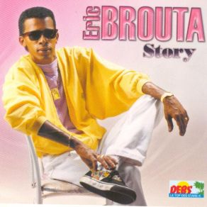 Eric Brouta Story album cover