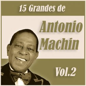 15 Grandes De Antonio Machín Vol. 2 album cover